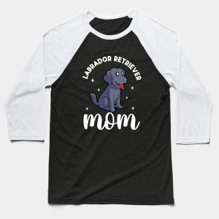 Labrador Retriever Mom - Labrador Retriever Baseball T-Shirt